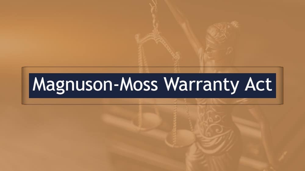 Lemon Lawyer San Diego Tells You What The Magnuson-Moss Warranty Act Is